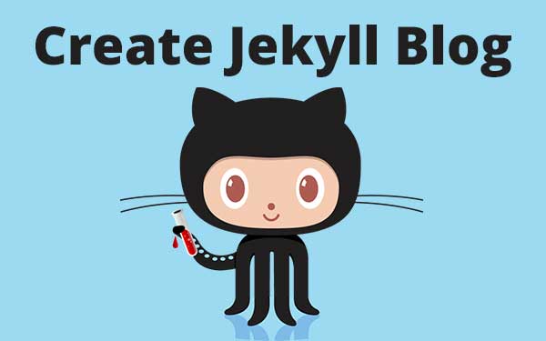 How to Create a Beautiful Jekyll Blog?